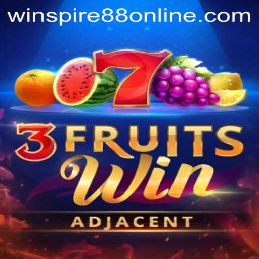 Discover the Exciting World of 3FruitsWin with WINSPIRE88