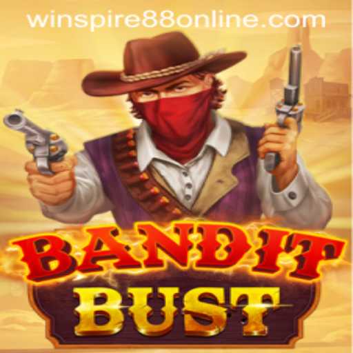 Exploring BanditBust: A New Adventure With WINSPIRE88