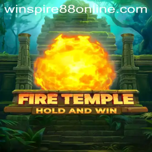 Unveiling FireTemple: The Game That Ignites Your Spirit with WINSPIRE88