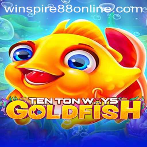 Unlock the Mystery of TenTonWaysGoldfish: A Gaming Journey
